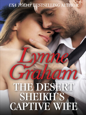 cover image of The Desert Sheikh's Captive Wife